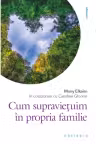 Cum supravietuim în propria familie