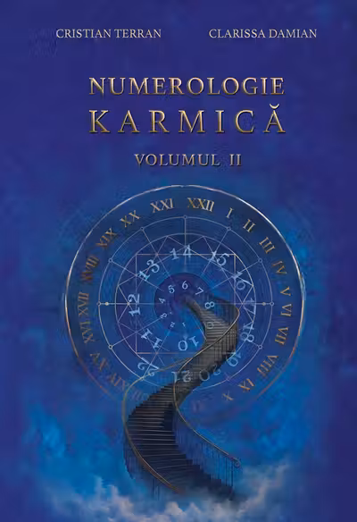 Numerologie karmica, volumul 2– Cristian Terran & Clarissa Damian