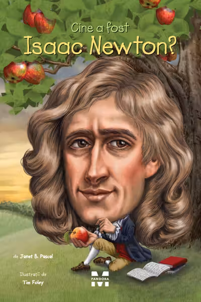 Cine a fost Isaac Newton?