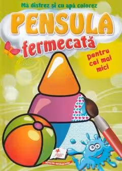 Ma distrez si colorez cu apa. Pensula fermecata pentru cei mici - Jucarii