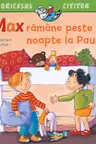 Max ramane peste noapte la Paula