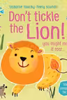 Don't Tickle The Lion!