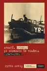 Armata, spionaj si economie in Romania (1945-1991)