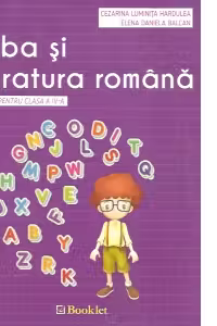 Limba si literatura romana. Culegere pentru clasa a IV-a