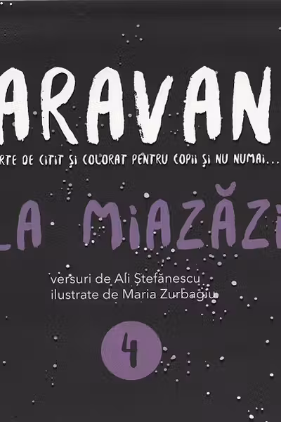 Caravana: La Miazăzi. Carte de citit și colorat pentru copii și nu numai