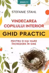 Introspectiv. VINDECAREA COPILULUI INTERIOR. Ghid practic pentru o mai mare incredere in sine.