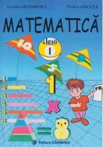 Matematica. Clasa I