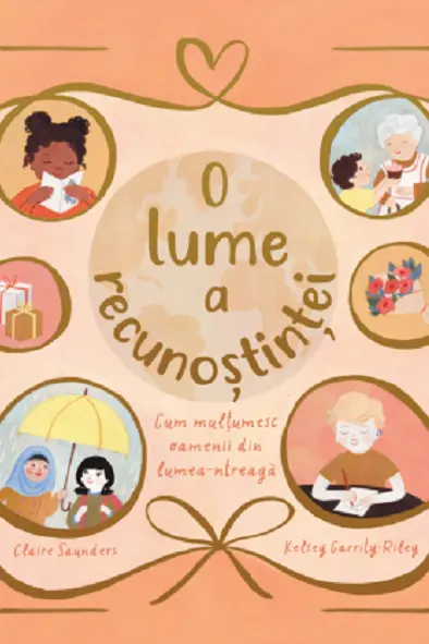 O lume a recunoștinței. Cum mulțumesc oamenii din lumea-ntreagă