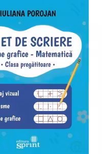 Caiet de scriere pentru clasa pregatitoare. Semne grafice. Matematica