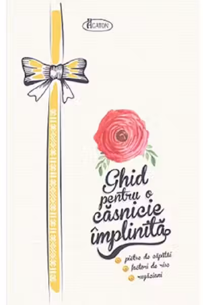 Ghid pentru o căsnicie împlinită