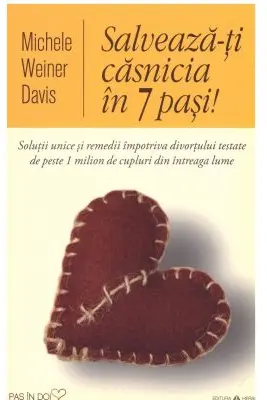 Salveaza-ti casnicia in 7 pasi! Solutii unice si remedii impotriva divortului testate de peste 1 milion de cupluri din intreaga lume