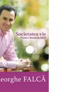 Societatea vie. Proiect Romania 2020