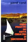 Curs practic de arta creatiei si succesului