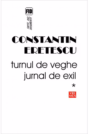 Turnul de veghe. Jurnal de exil