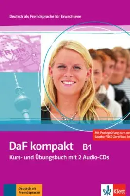 DaF kompakt B1. Deutsch als Fremdsprache für Erwachsene. Kurs- und Übungsbuch mit 2 Audio-CDs