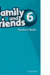 Family and Friends 6. Teacher's Book