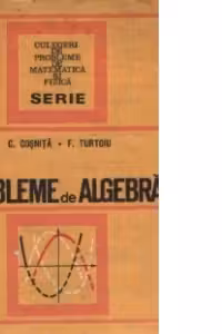 Probleme de algebra, Editia a treia (revizuita si completata)