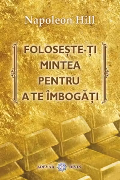 Foloseste-ti mintea pentru a te imbogati