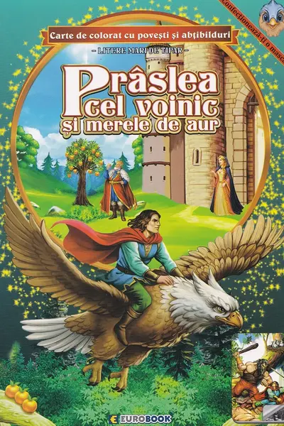 Prâslea cel voinic și merele de aur. Carte de colorat cu povești și abțibilduri