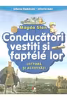 ISTORIA ROMANIEI-ISTORIA MEA. Conducatori vestiti si faptele lor
