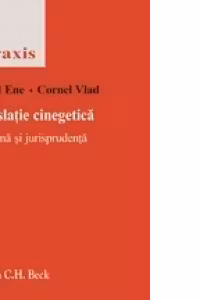Legislatie cinegetica - doctrina si jurisprundenta