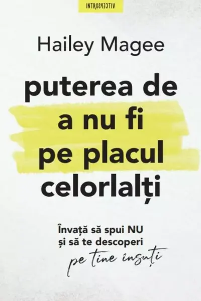 Puterea de a nu fi pe placul celorlalti