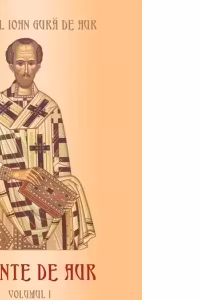 Cuvinte de aur . Volumul I: Credinta, nadejdea, dragostea