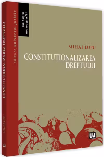 Constituționalizarea dreptului