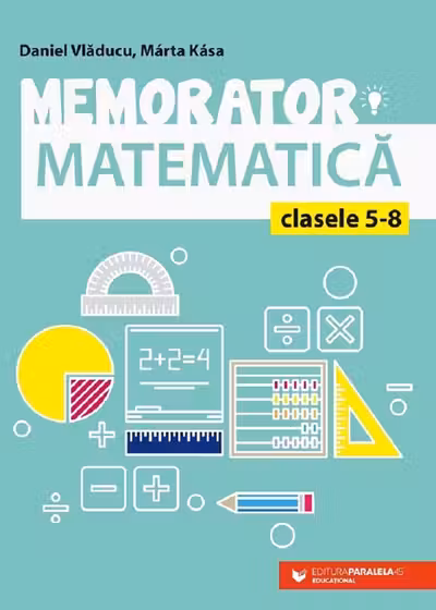Memorator de matematică pentru clasele V-VIII