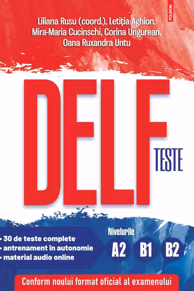 Teste DELF. Nivelurile A2 B1 B2