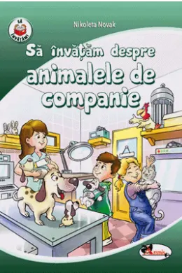 Sa invatam despre animale de companie
