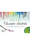 Educatie plastica Caietul elevului pentru clasa a II-a