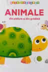 MISC SI DESCOPAR. ANIMALE DIN PADURE SI DIN GRADINA