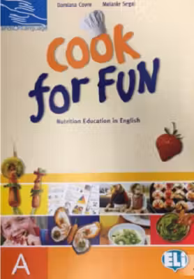 Hands on languages - Cook for fun. Student's Book A - Damiana Covre, Melanie Segal