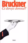 Ce doreste domnul?