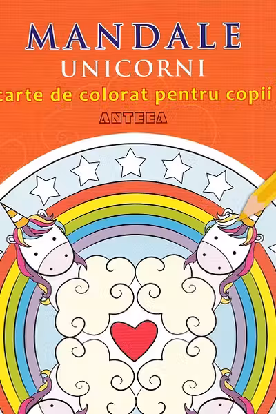 Mandale: Unicorni. Carte de colorat pentru copii
