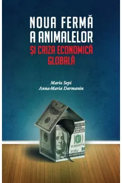 Noua ferma a animalelor si criza economica globala