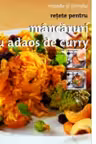 Mancaruri cu adaos de curry
