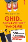Ghid de supraviețuire în pandemie. 500 de sfaturi de la adolescenți pentru adolescenți și părinți