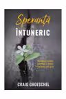 Speranta in intuneric