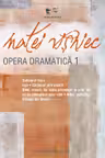 Opera dramatica - Volumul I