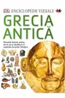 Enciclopedii vizuale. Grecia antica