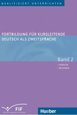 Fortbildung fur Kursleitende Deutsch als Zweitsprache Band 2 Didaktik Methodik - Susan Kaufmann, Erich Zehnder, Elisabeth Vanderheiden, Winfried Frank