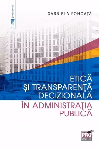 Etica și transparența decizională în administrația publică