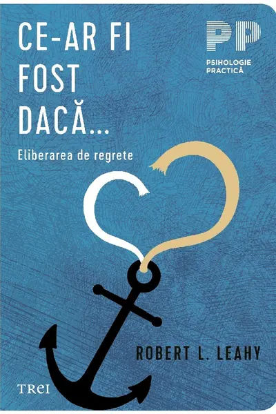 Ce-ar fi fost daca... Eliberarea de regrete
