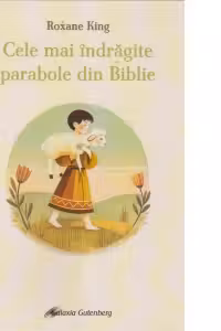 Cele mai îndrăgite parabole din Biblie
