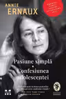 Pasiune simpla. Confesiunea adolescentei