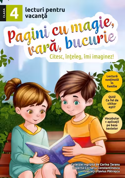 Pagini cu magie, vara, bucurie. Lecturi pentru vacanta clasa a 4-a