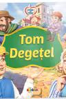 Citesc cu drag. Tom Degetel