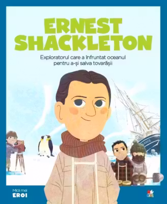 MICII EROI. Ernest Shackleton